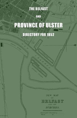 The Belfast and Province of Ulster Directory for 1852 - Henderson, James Alexander