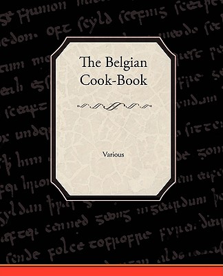 The Belgian Cook-Book - Various