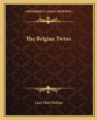 The Belgian Twins - Perkins, Lucy Fitch