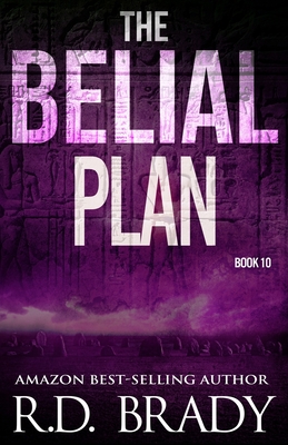 The Belial Plan - Brady, R D