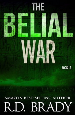 The Belial War - Brady, R D