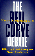 The Bell Curve Debate - Jacoby, Russell, Professor, and Glauberman, Naomi