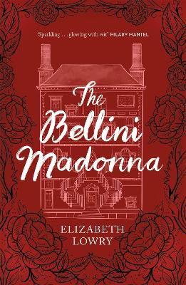 The Bellini Madonna - Lowry, Elizabeth