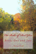 The Bells of Red Glen: Books One and Two