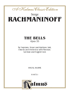 The Bells, Op. 35 for Orchestra: Mixed Chorus with Solo (German, Russian, English Language Edition), Vocal Score