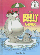 The Belly Book - Harris, Joe