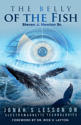 The Belly of the Fish - Layton, Rick V (Foreword by), and Newton Sr, Steven J