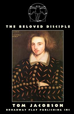 The Beloved Disciple - Jacobson, Tom, Mr.