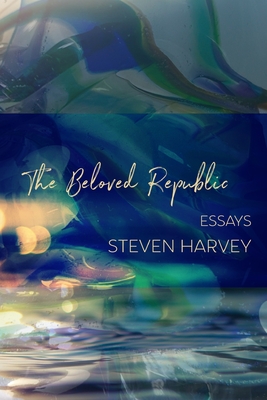 The Beloved Republic - Harvey, Steven