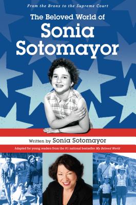 The Beloved World of Sonia Sotomayor - Sotomayor, Sonia