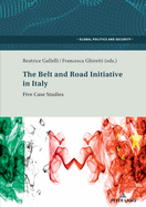 The Belt and Road Initiative in Italy: Five Case Studies