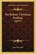 The Beltons' Christmas Pudding (1877)