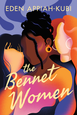 The Bennet Women - Appiah-Kubi, Eden