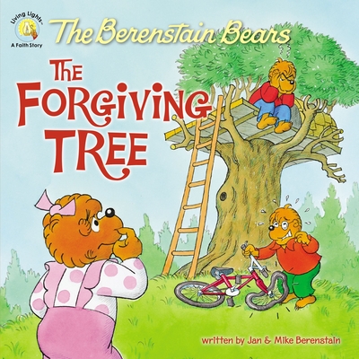 The Berenstain Bears and the Forgiving Tree - Berenstain, Jan, and Berenstain, Mike