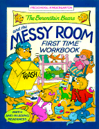 The Berenstain Bears and the Messy Room First Time Workbook - Vecchio, Jane, and Berenstain, Jan