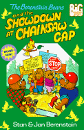 The Berenstain Bears and the Showdown at Chainsaw Gap - Berenstain, Stan Berenstain