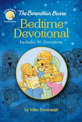 The Berenstain Bears Bedtime Devotional: Includes 90 Devotions - Berenstain, Mike