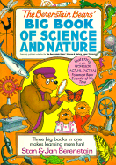 The Berenstain Bears' Big Book of Science and Nature - Berenstain, Stan, and Berenstain, Jan, and Bernstain, Stan