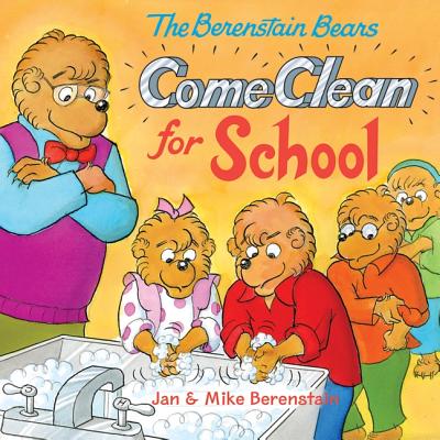 The Berenstain Bears Come Clean for School - 