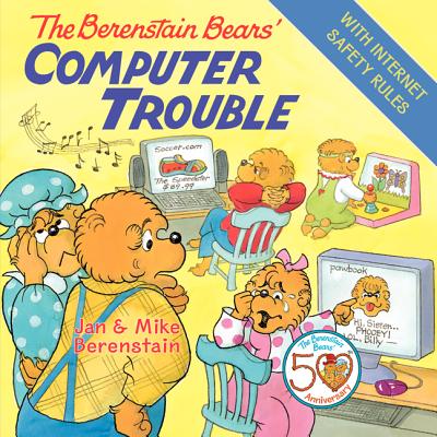 The Berenstain Bears' Computer Trouble - Berenstain, Jan