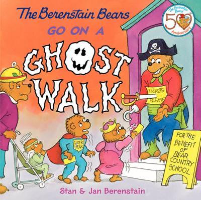 The Berenstain Bears Go on a Ghost Walk - Berenstain, Stan