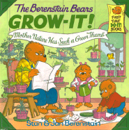 The Berenstain Bears Grow-It: Mother Nature Has Such a Green Thumb