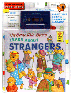 The Berenstain Bears Learn about Strangers