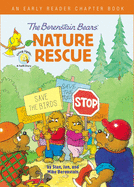 The Berenstain Bears' Nature Rescue: An Early Reader Chapter Book