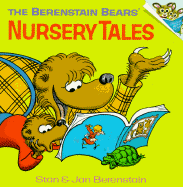 The Berenstain Bears' Nursery Tales - Berenstain, Stan, and Berenstain, Jan