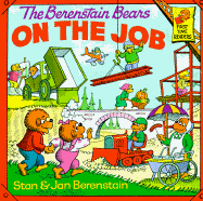 The Berenstain Bears on the Job - Berenstain, Stan, and Berenstain, Jan