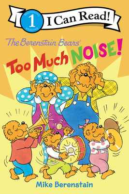 The Berenstain Bears: Too Much Noise! - 