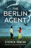 The Berlin Line: A Gripping and Unforgettable World War Two Historical Thriller