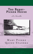 The Berry-Picker House