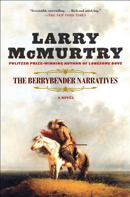 The Berrybender Narratives - McMurtry, Larry