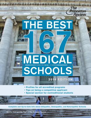 The Best 167 Medical Schools, 2014 Edition - Princeton Review, and Stoll, Malaika