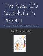 The Best 25 Sudoku's in History: A Selection of the Best and Funniest Sudoku in the World