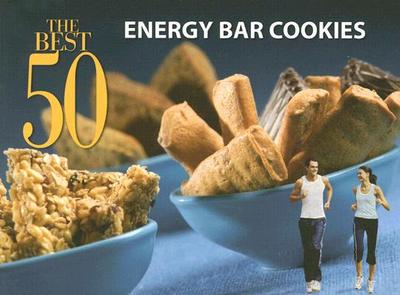 The Best 50 Energy Bar Cookies - Woods, David, Professor