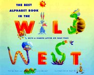 The Best Alphabet Book in the Wild West