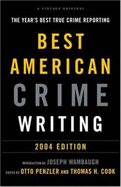 The Best American Crime Writing: The Year's Best True Crime Reporting