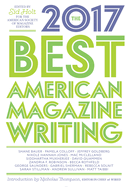 The Best American Magazine Writing 2017