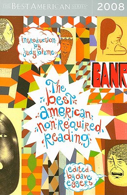 The Best American Nonrequired Reading 2008 - Eggers, Dave