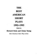 The Best American Short Plays, 1992-1994 - Stein, Howard, and Young, Glenn