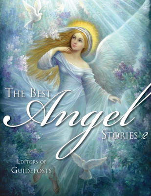 The Best Angel Stories 2 - The Editors of Guideposts (Editor)