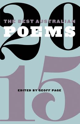The Best Australian Poems 2015 - Page, Geoff