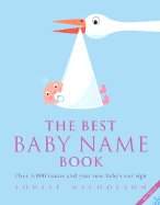 The Best Baby Name Book: Over 3,000 Names and Your New Baby's Star Sign