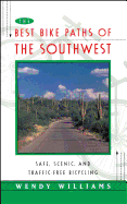 The Best Bike Paths of the Southwest: Safe, Scenic, and Traffic-Free Bicycling