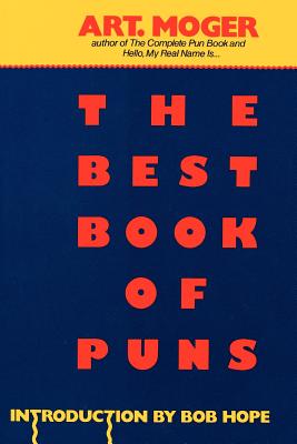 The Best Book of Puns - Moger, Art, and Hope, Bob (Introduction by)