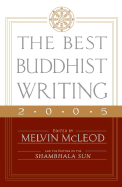 The Best Buddhist Writing 2005
