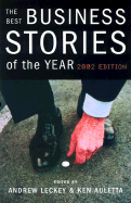 The Best Business Stories of the Year: 2002 Edition: 2002 Edition