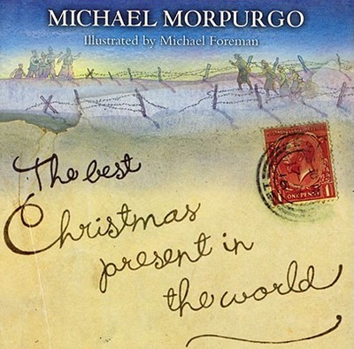 The Best Christmas Present in the World - Morpurgo, Michael